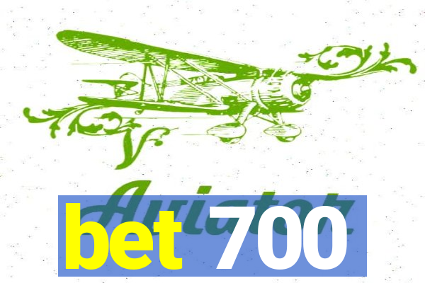 bet 700